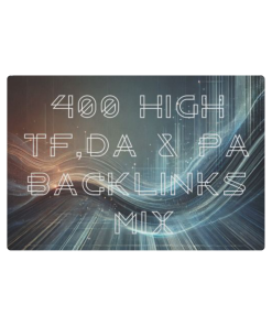 400 high TF,DA & PA backlinks Mix