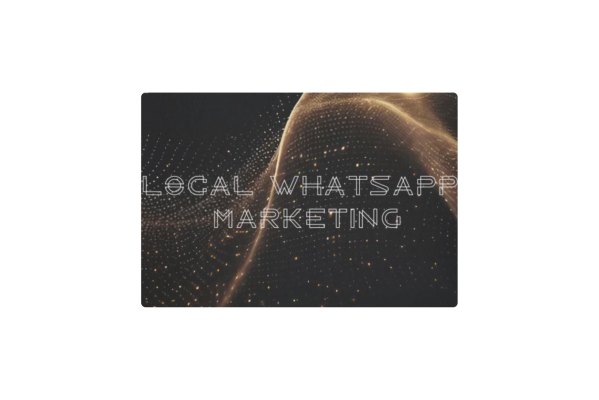 Local WhatsApp Marketing