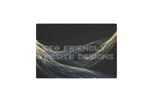 SEO Friendly Website Designs